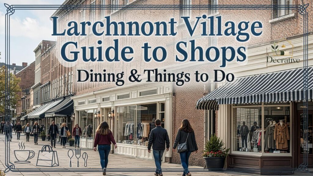 Larchmont Village Guide to Shops, Dining & Things to Do