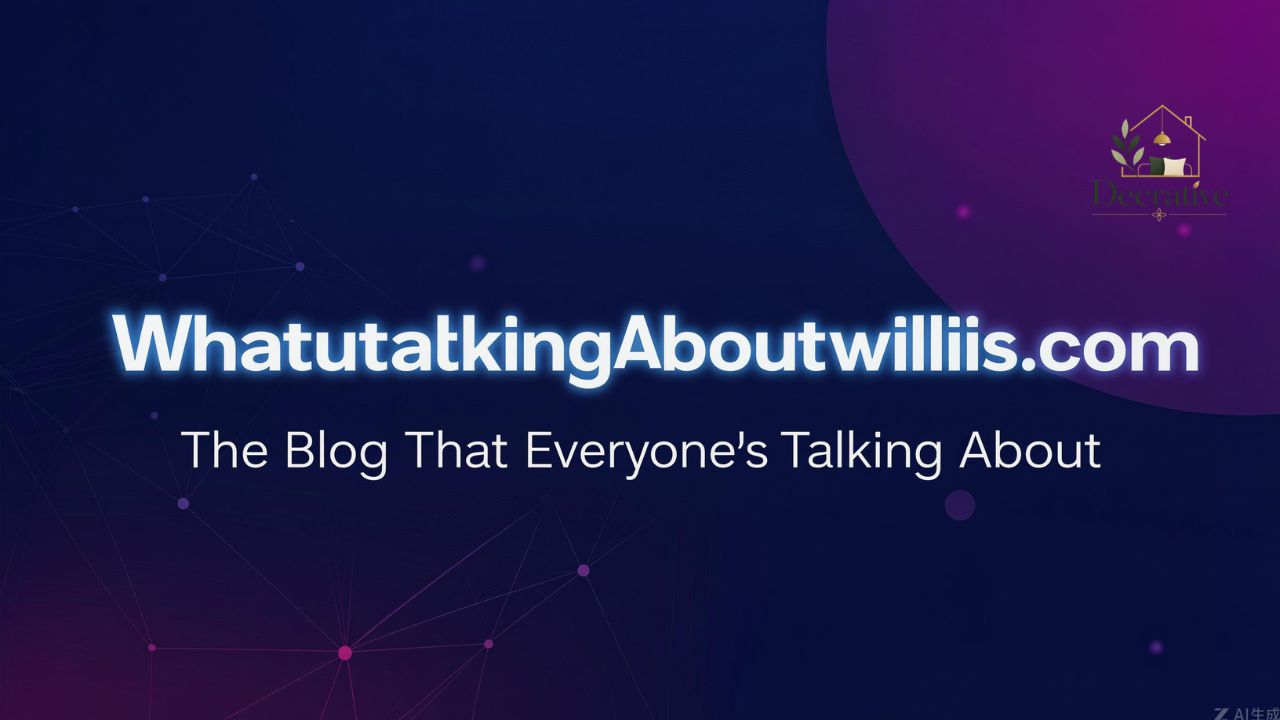 Whatutalkingboutwillis com The Blog That Everyone's Talking About